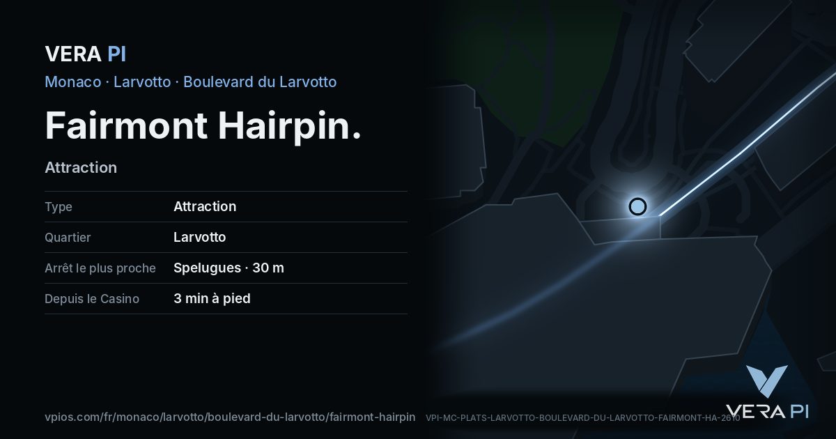 La carte VERA PI de Fairmont Hairpin