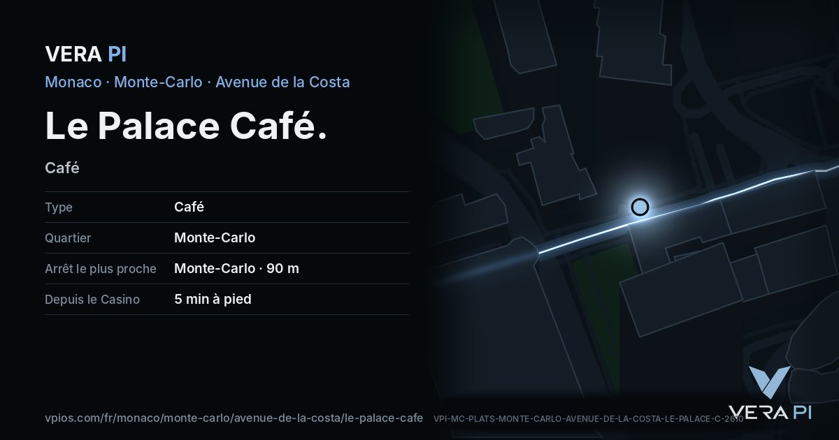 La carte VERA PI de Le Palace Café